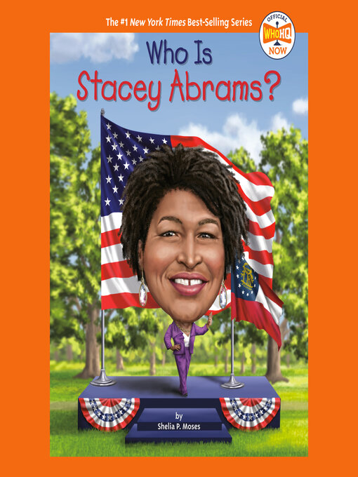 Title details for Who Is Stacey Abrams? by Shelia P. Moses - Wait list